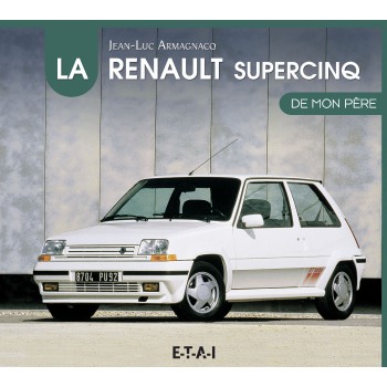 Renault super 5 De mon père