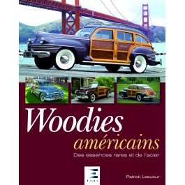 Woodies Américains, des essences rares et de l'acier