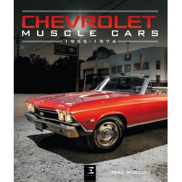CHEVROLET MUSCLE CARS 1955-1974